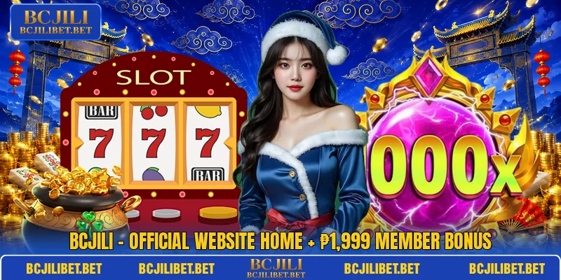 BCJILI 🎯 Official Website Home + ₱1,999 Member Bonus