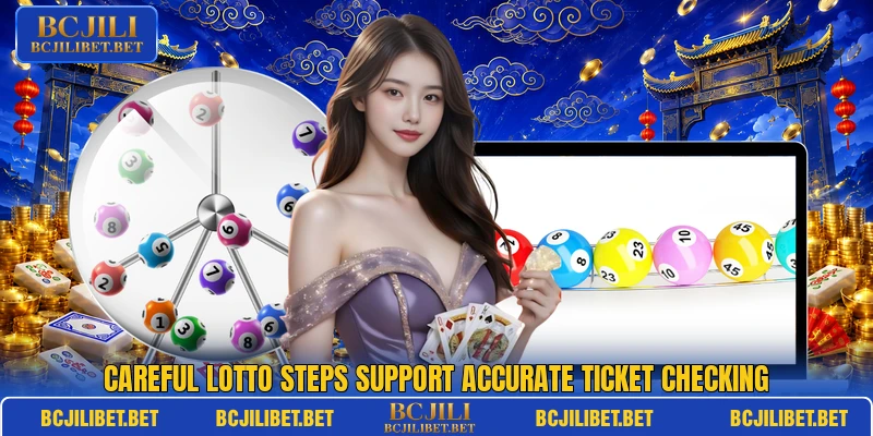 Careful lotto steps support accurate ticket checking