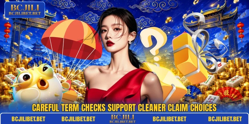 Careful term checks support cleaner claim choices