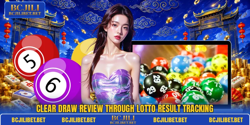 Clear draw review through Lotto Result Tracking