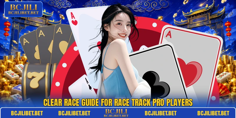 Clear race guide for Race Track Pro players