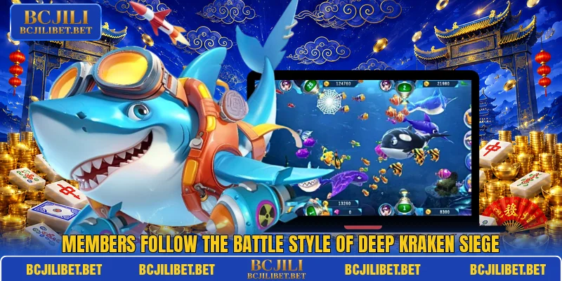Members follow the battle style of Deep Kraken Siege