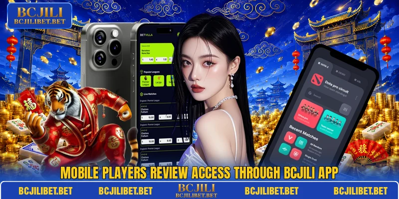Mobile players review access through BCJILI app