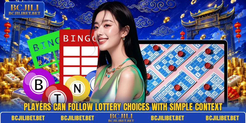 Players can follow lottery choices with simple context