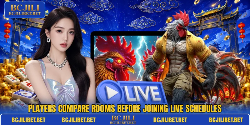 Players compare rooms before joining live schedules