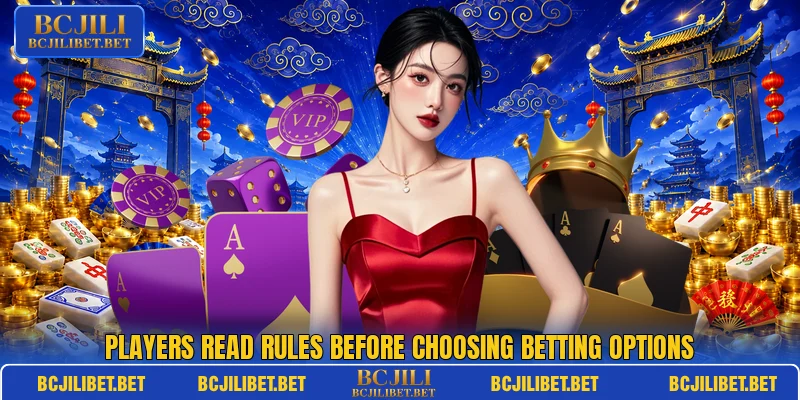 Players read rules before choosing betting options Players read rules before choosing betting options